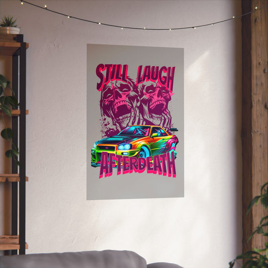 Colorful Street Art Poster - 'Still Laugh Afterdeath' Wall Decor